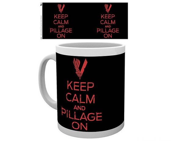 Keep Calm and Pillage On